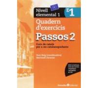 Passos 2. Quadern d'exercicis. Nivell elemental 1: Nivell Elemental. Curs de català per a no catalanoparlants