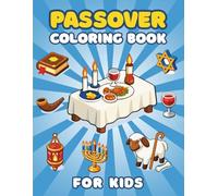Passover Coloring Book for Kids: Large Print Holiday Fun with Bold Outlines for Toddlers | A Fun Jewish Holiday Book with Educational Coloring Pages and Traditions for Children