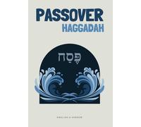 Passover Haggadah: A Quick & Modern Seder in Hebrew and English