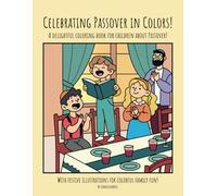 Passover in Colors: Passover Coloring Book for Kids: Fun and Educational Jewish Holiday Activities | Perfect Passover Gift for Boys and Girls Ages 4-12