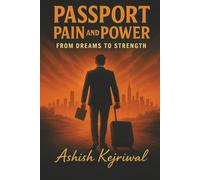 Passport Pain and Power: From Dreams to Strength