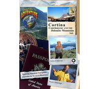 Passport to Adventure Cortina, Courmayeur and the Dolomite Mountains Italy [Reino Unido] [DVD]