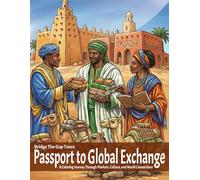 Passport to Global Exchange: A Coloring Journey Through Markets, Culture and World Connections (Passport Coloring Series)