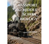 Passport to Middle School Biology: Student Workbook A, A Classical Route through Science (Learning with an Adventurous Spirit Series)