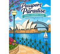 Passport to Paradise Coloring Book: Explore the World, One Page at a Time
