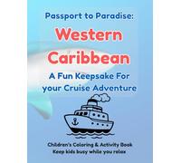 Passport to Paradise Western Caribbean: A fun keepsake for your cruise adventure