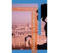 Passport to Prosperity: Balancing Adventure Today and Security Tomorrow