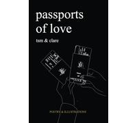 Passports of Love: Poetry and Illustrations