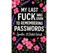 Password Book: Alphabetical Internet Organizer Notebook with Funny Quotes for Adults, Moms, Dads, Grandparents & Seniors