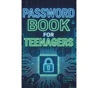 Password Book for Teenagers: An Alphabetically Organized Password Keeper for Teens, Students, School, Gaming & Online Accounts. A Small and Simple to Use Journal / Log Book.