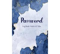 Password Book: Internet Login Details Manager Organized with A-Z Alphabetical Tabs