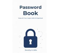 Password Book: Keep All Your Logins Safe and Organized | Alphabetical Internet Password Organizer with Website, Email, Username and Notes