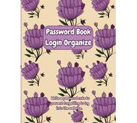 Password Book login Organize: Write to Prevent Forgetting to log into the Web Network Security With flower Cover 8.5”x11”