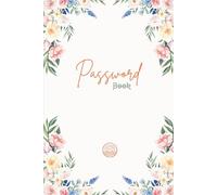 Password Book: Personal Internet Login Journal, Website Password Organizer & Online Account Information Keeper, Digital Security Record Book with Alphabetical Tab Index A-Z