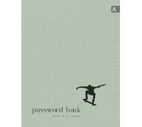 Password Book with A-Z Index: 8.5 x 11 Big Login Account Organizer Organizer with Alphabetical Labels | Large Print | Playing Skateboard Silhouette Design Dusty Green
