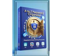 Password Guardian: The Simple, Safe A-Z Logbook for All Your Digital Keys (WiFi, Banking, Apps & More)