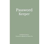 Password Keeper: A Simple & Secure Password Logbook for Home Use