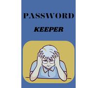 Password Keeper: Paperback, Pocket-sized book for Seniors, Men, Women Teens, for Internet Websites, Password Logbook, Stay Organized, Never Forget a Password Again, 6x9 in.
