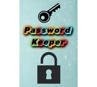 Password Keeper: Paperback, Pocket-sized book for Seniors, Men, Women Teens, for Internet Websites, Password Logbook, Stay Organized, Never Forget a Password Again, 6x9 in.