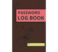 Password Log Book: A Compact, Easy-to-Use Password Notebook for Managing All Your Online Accounts | Stay Organized and Never Lose a Password Again with This Handy Internet Login Notebook