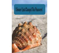 Password Log Book: I Swear I Just Changed This Password