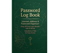 Password Log Book: Internet Address & Password Organizer | Keep All Your Login Details Safe & Secure | Alphabetical Tabs for Easy Access