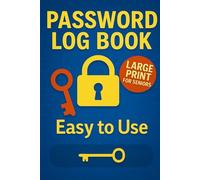 Password Log Book: Large Print for Seniors: Easy to Read A-Z Organizer