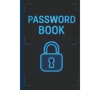 Password Log Book: Never Forget a Password Again | Password Organizer | Manage Usernames and Passwords | Internet Password Book