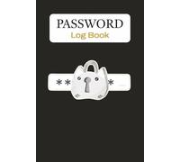 Password Log Book: Now Remember PASWORD with organiser book, secure & safe and More | 6x9 inches, 100 Pages | Easy Layout