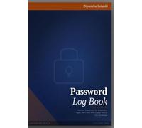 Password Log Book: Secure Organizer for Websites, Apps, WiFi and PIN Codes with A to Z Sections