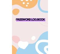 Password Log Book with Alphabetical Tabs: Internet Password Organizer, Password Keeper with A-Z Index, Easy Login Tracker for Home and Office
