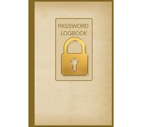 Password Logbook For Men: Internet Address & Password Organizer for Banking, Email, Subscriptions, Mortgage & Car Loans, Utilities, and More | ... Address Book & Yearly Calendar | Large Print