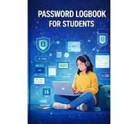 Password Logbook for Students: Keep All Your Passwords Safe in One Place - Designed for Students, Teens & Everyday Online Use