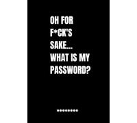 Password Logbook: Funny Internet Address and Website Login Tracker Notebook with Alphabetical Tabs: The Sarcastic Password Keeper for Adults, Coworkers & Seniors Who Forget Everything