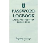 Password Logbook: Large Print Edition for Seniors