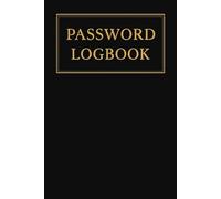 Password Logbook: Simple Password Keeper with Alphabetical Tabs for Easy Access: Keep All Your Passwords Safe and Organized - A Clean & Minimalist Password Book
