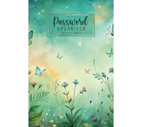 Password Organiser With A-Z Index: Website Address Book And Stuff I Should Probably Remember, Logbook Keeper For Usernames & Online Accounts With Alphabetical Guide Tabs, Wildflower Floral Design