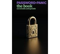 PASSWORD-PANIC BOOK: Large Print Password Organizer - Never Forget a Login Again!