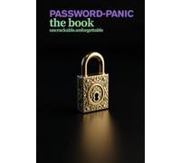 PASSWORD-PANIC BOOK: Large Print Password Organizer - Never Forget a Login Again!