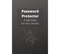 Password Protector: A Safe Place for Your Secrets