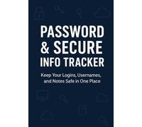 Password & Secure Info Tracker: Keep Your Logins, Usernames, and Notes Safe in One Place