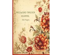 Password Tracker Journal: An Elegant Record Keeper for Internet Information | Stay Organized and Secure with This Handy Reference Book | A Beautiful ... Protect Important Online Details with Ease |