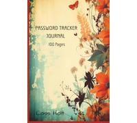 Password Tracker Journal: An Elegant Record Keeper for Internet Information | Stay Organized and Secure with This Handy Reference Book | A Beautiful ... Protect Important Online Details with Ease |