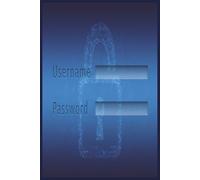 Password Tracker Journal: Securely Store All Your Usernames, Passwords & Login Details in One Convenient Offline Logbook | Alphabetical Sections for Easy Access