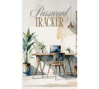 Password Tracker Organizer Book Keeper: Don't forget to save your passwords!!!