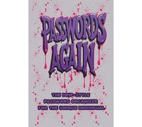 Passwords Again - The Drip-Style Password Organizer For the Unique Individual: A Password Logbook with a Graffit Style Covers filled with Alphabetized ... Along with Helpful Password Safety Reminders