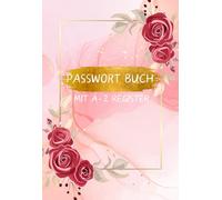 Passwort Buch: Kleines Buch für Passwörter A6 Format mit Register A Z, Passwort Heft auf Deutsch für Zugangsdaten: E-Mail, Webseiten, Wlan, Wifi