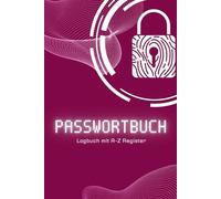 Passwort Manager Deutsch & Passwort Buch mit Register - Übersichtliche Passwortverwaltung: Passwort Organizer mit ABC Register, Notizbuch für Passwörter zum Eintragen, offline und sicher