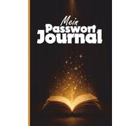 Passwort Notizbuch "Magisches Buch" für 300 Passwörter und Online Zugänge: Dein übersichtliches Passwortjournal im handlichen Format für alle deine Zugangsdaten