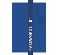 Passwortbuch: Sicherer Passwort Manager & Logbuch: Mit optischer Alphabet-Markierung zur schnellen Suche - Organizer für Web-Zugangsdaten & Passwörter - 130 Seiten, 6x9 Zoll Taschenbuch